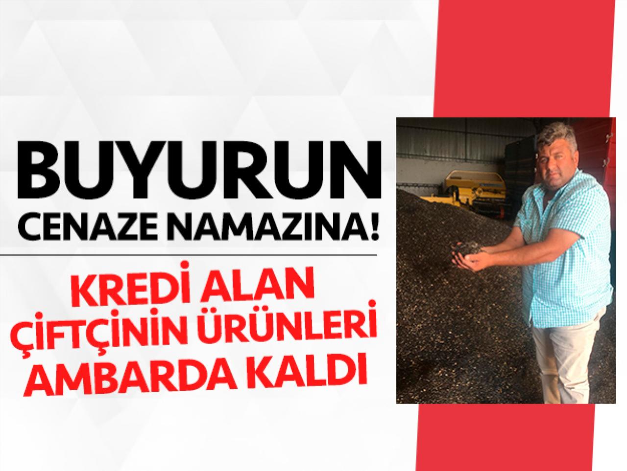 Buyurun cenaze namazına! Çiftçi isyanda