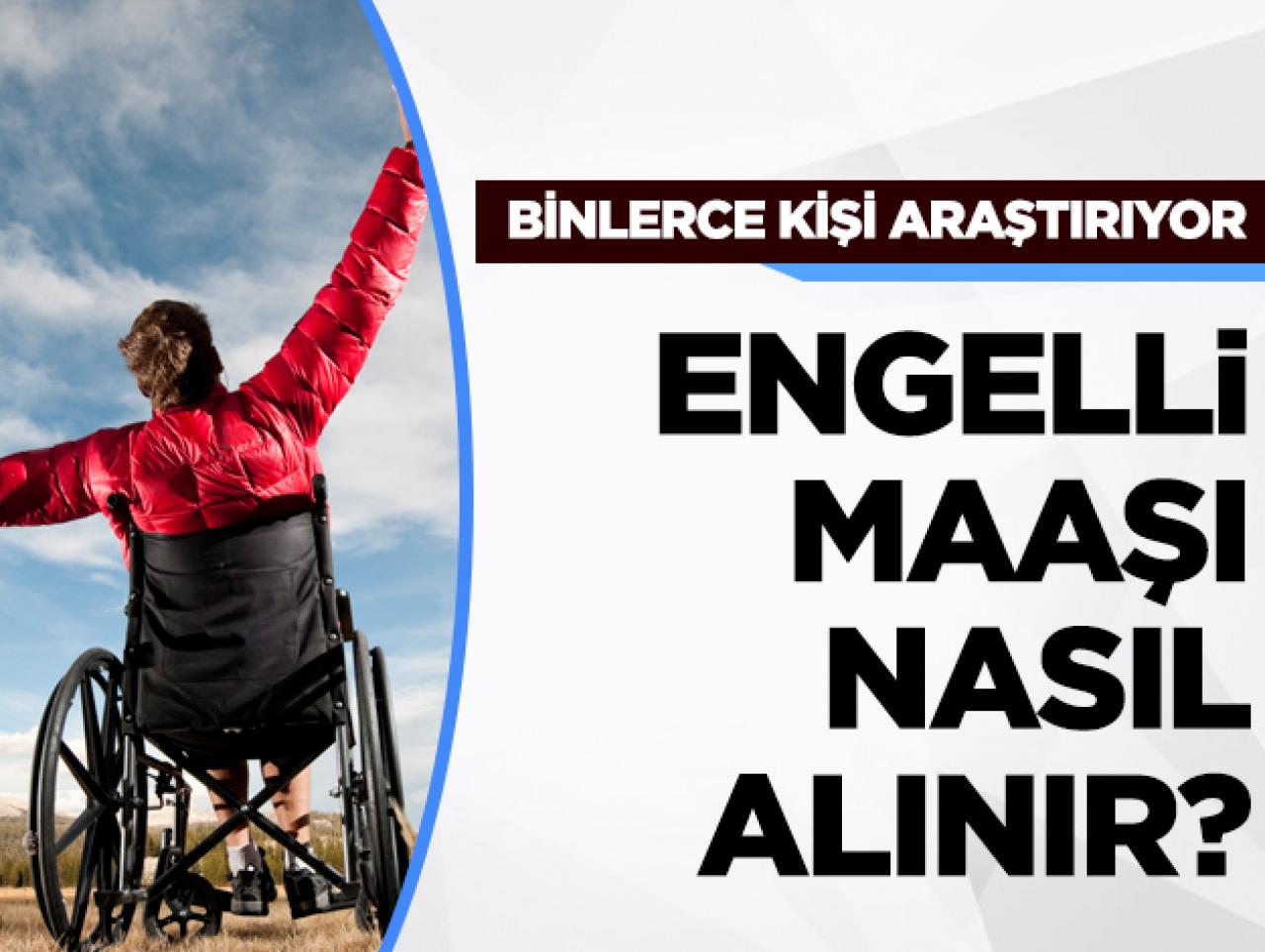 Engelli, evde bakım ve yaşlı maaşı nasıl alınır? Gereken evraklar ve belgeler nedir