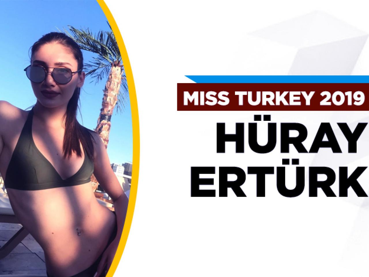 Miss Turkey 2019 finalisti Hüray Ertürk kimdir?