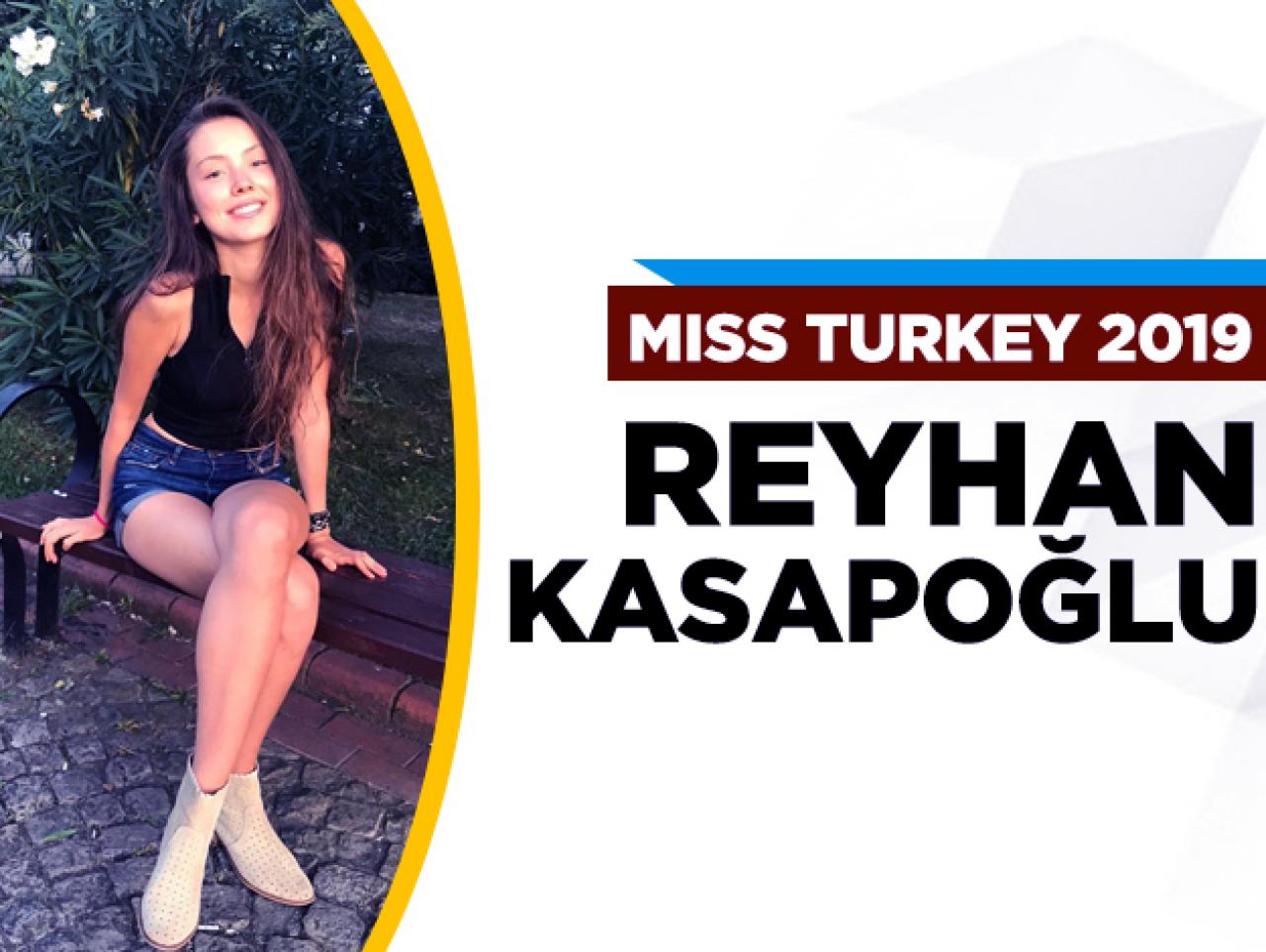 Miss Turkey 2019 finalisti Reyhan Kasapoğlu kimdir?