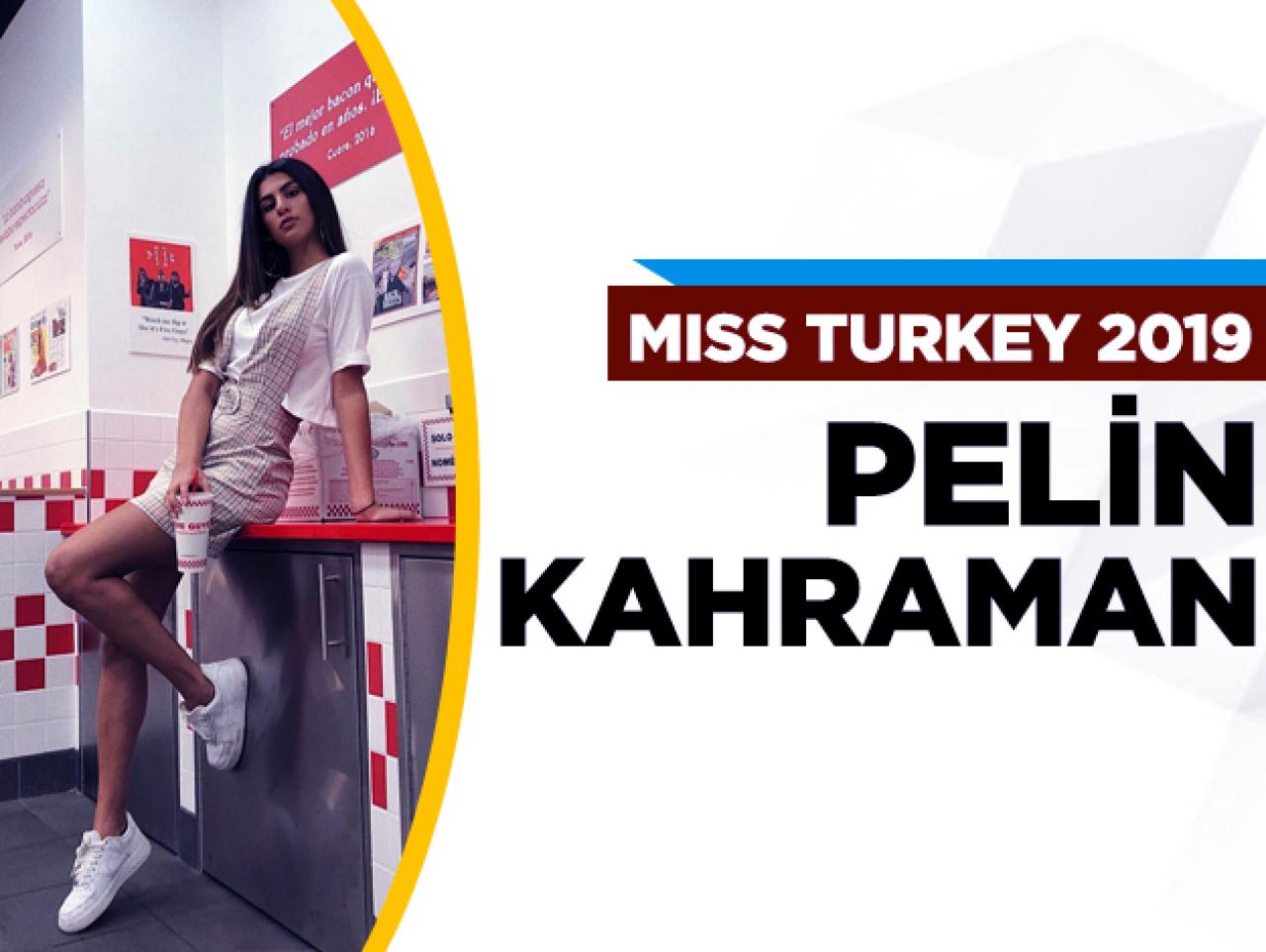 Miss Turkey 2019 finalisti Pelin Kahraman kimdir?