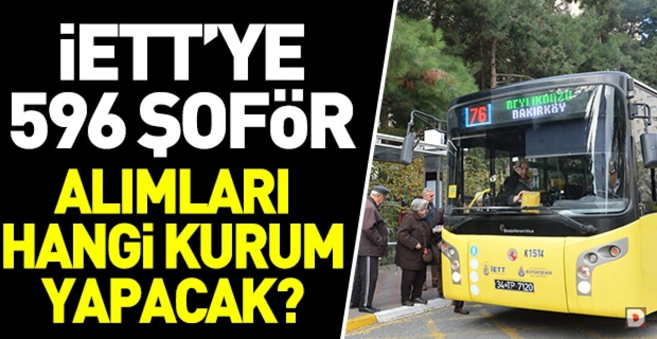 İETT'ye 596 şoför