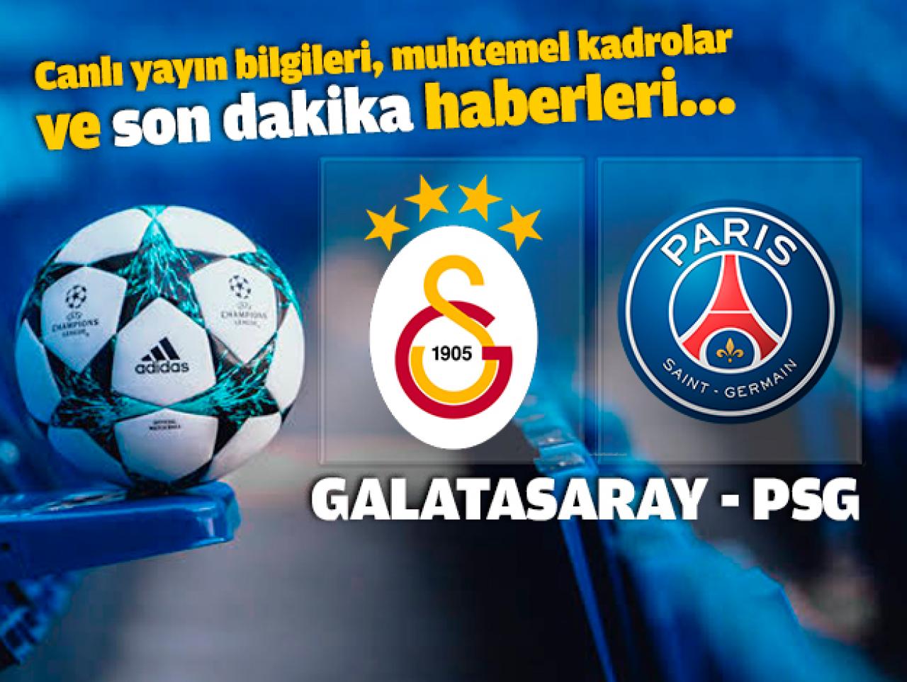 Galatasaray - PSG Şampiyonlar Ligi maçı nasıl canlı izlenir? Yayın bilgileri