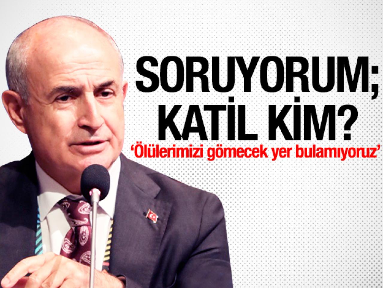 Soruyorum; katil kim!