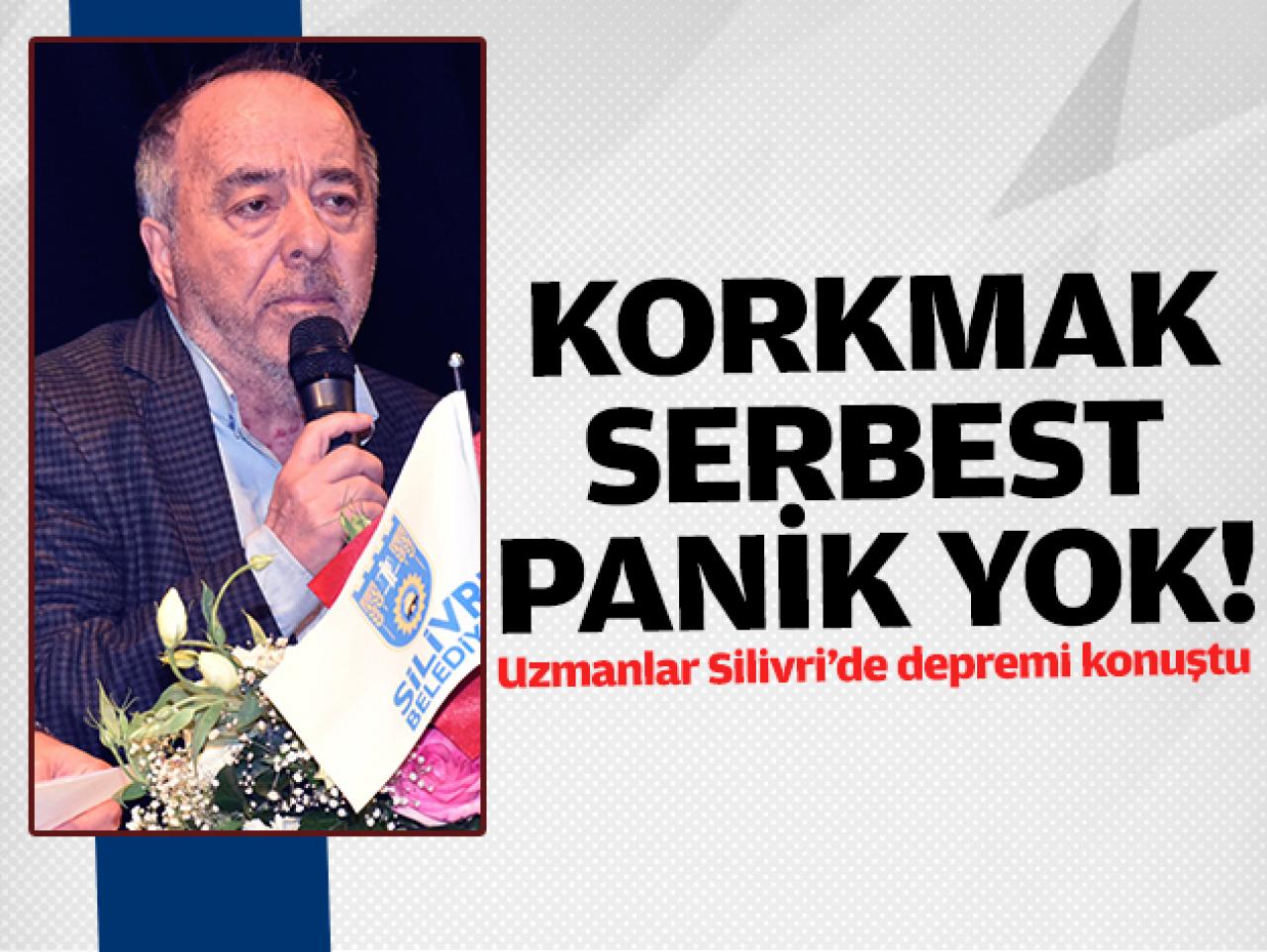 Korkmak serbest panik yok