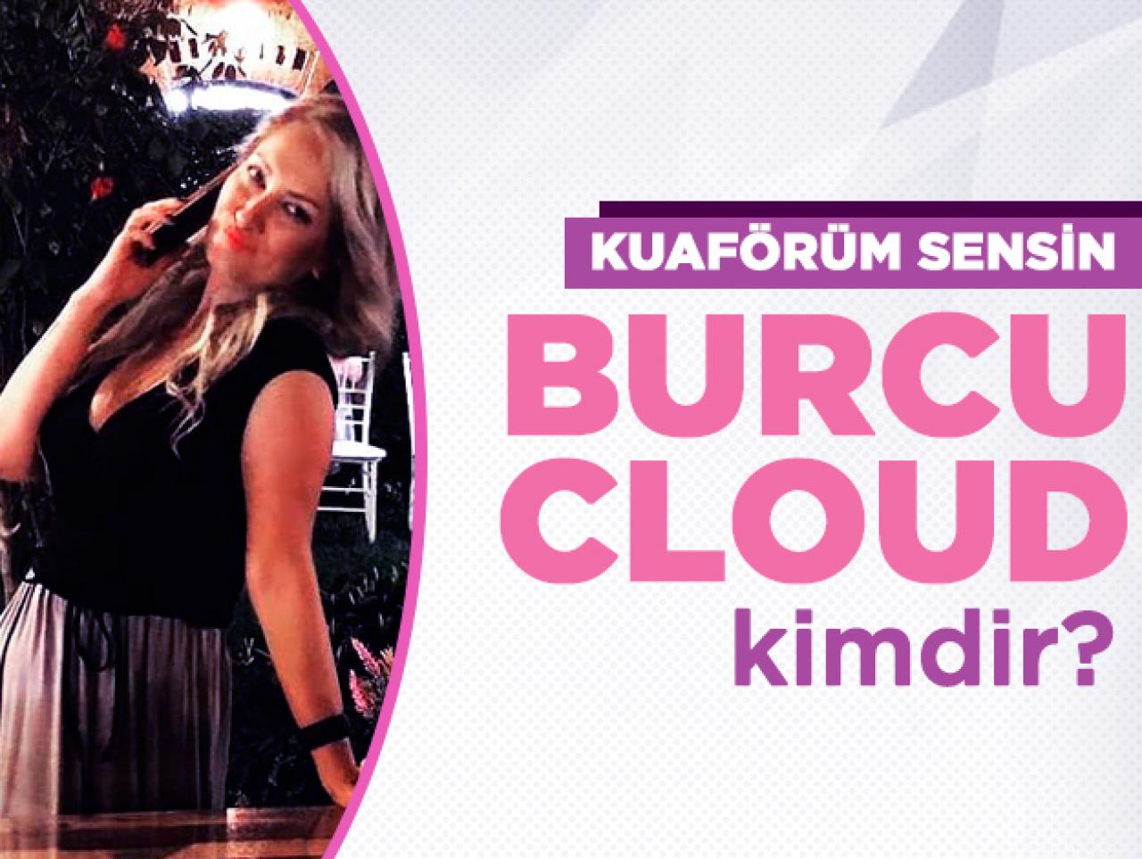 Kuaförüm Sensin Burcu Kulaat (Cloud) kimdir? Yaşı, mesleği ve Instagram hesabı