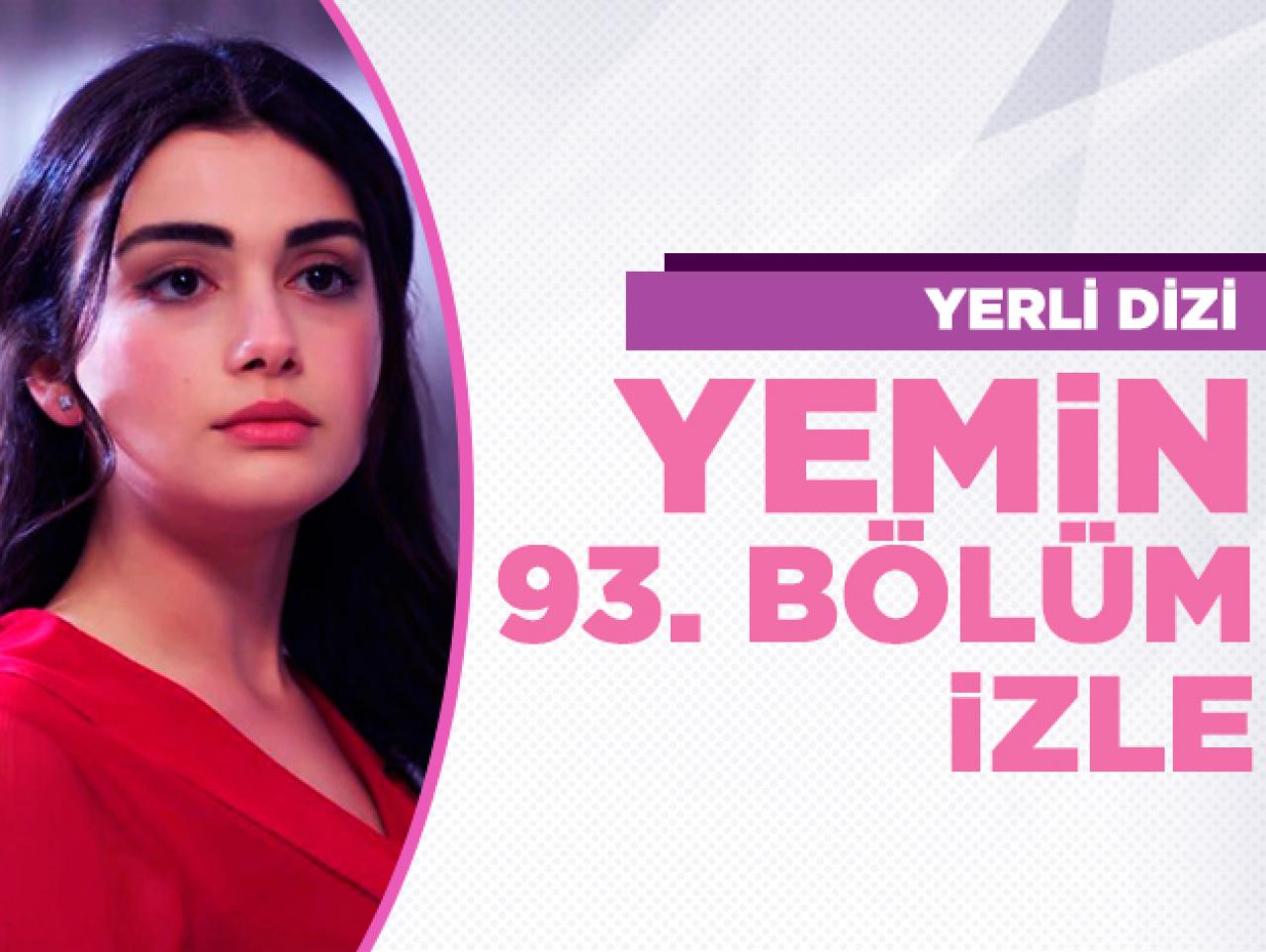 Yemin 93. bölüm izle! Yemin 94. bölüm fragmanı yayınlandı