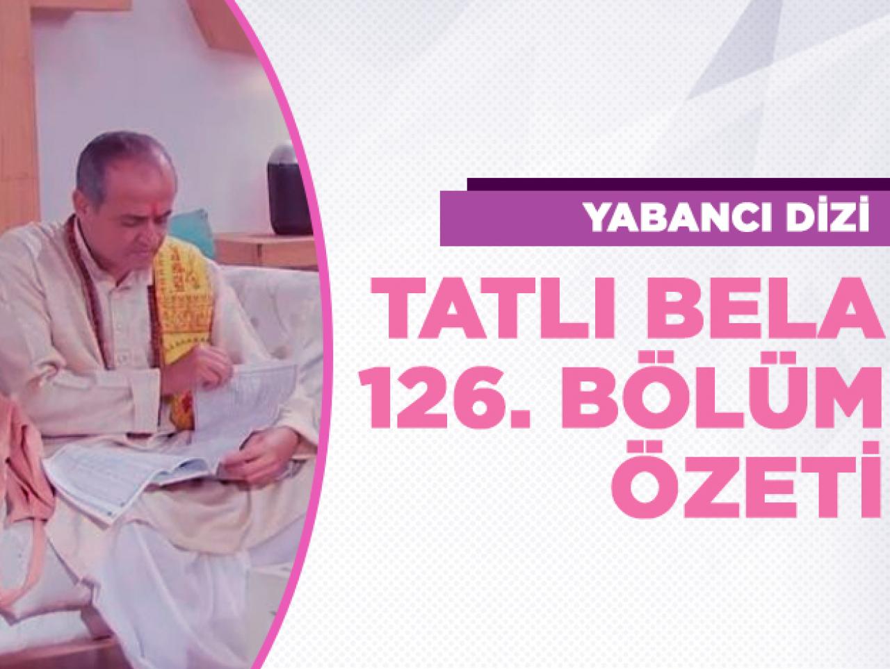 Tatlı Bela 126. bölüm fragmanı ve özeti - 9 Ekim Çarşamba | Gerçekler anlatılıypr