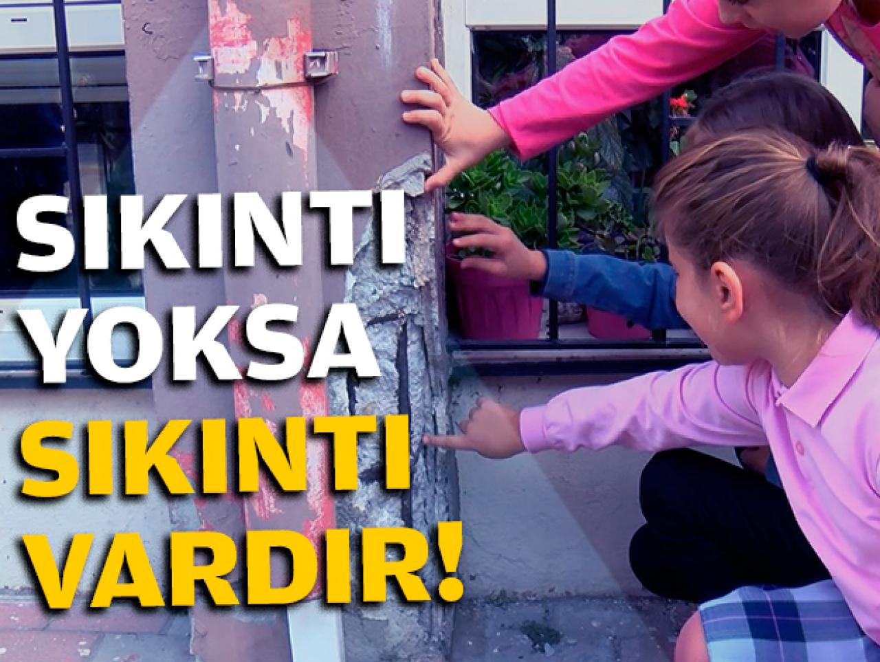 Sıkıntı yoksa sıkıntı vardır!