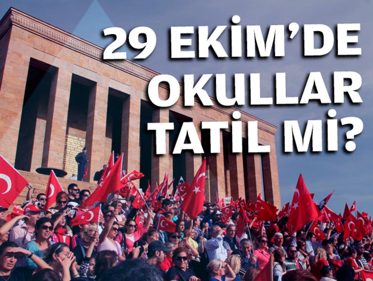 29 Ekim Cumhuriyet Bayramı hangi güne denk geliyor? Okullar tatil mi yarım gün mü