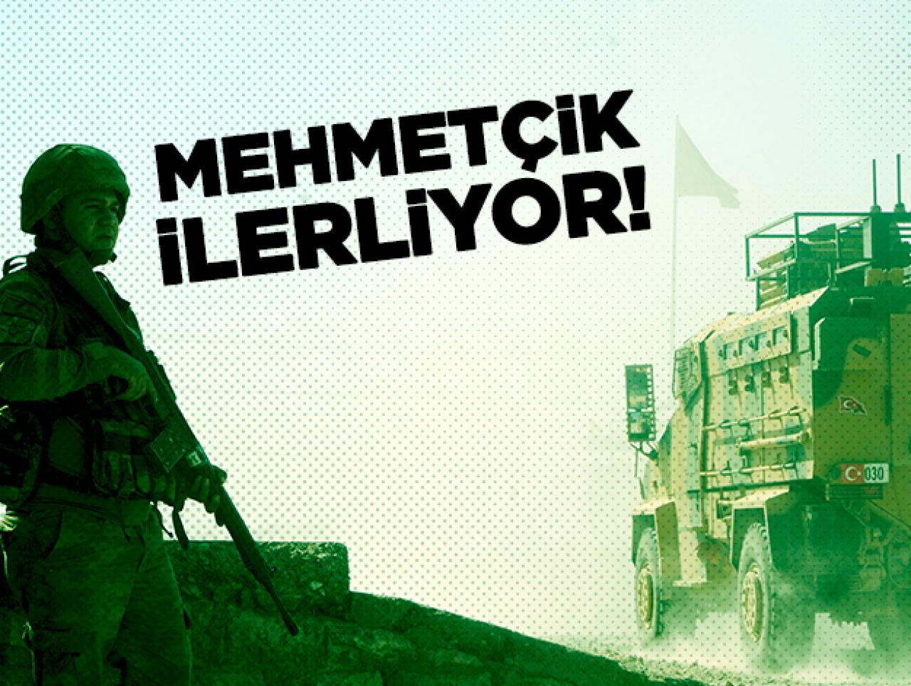 Mehmetçik ilerliyor