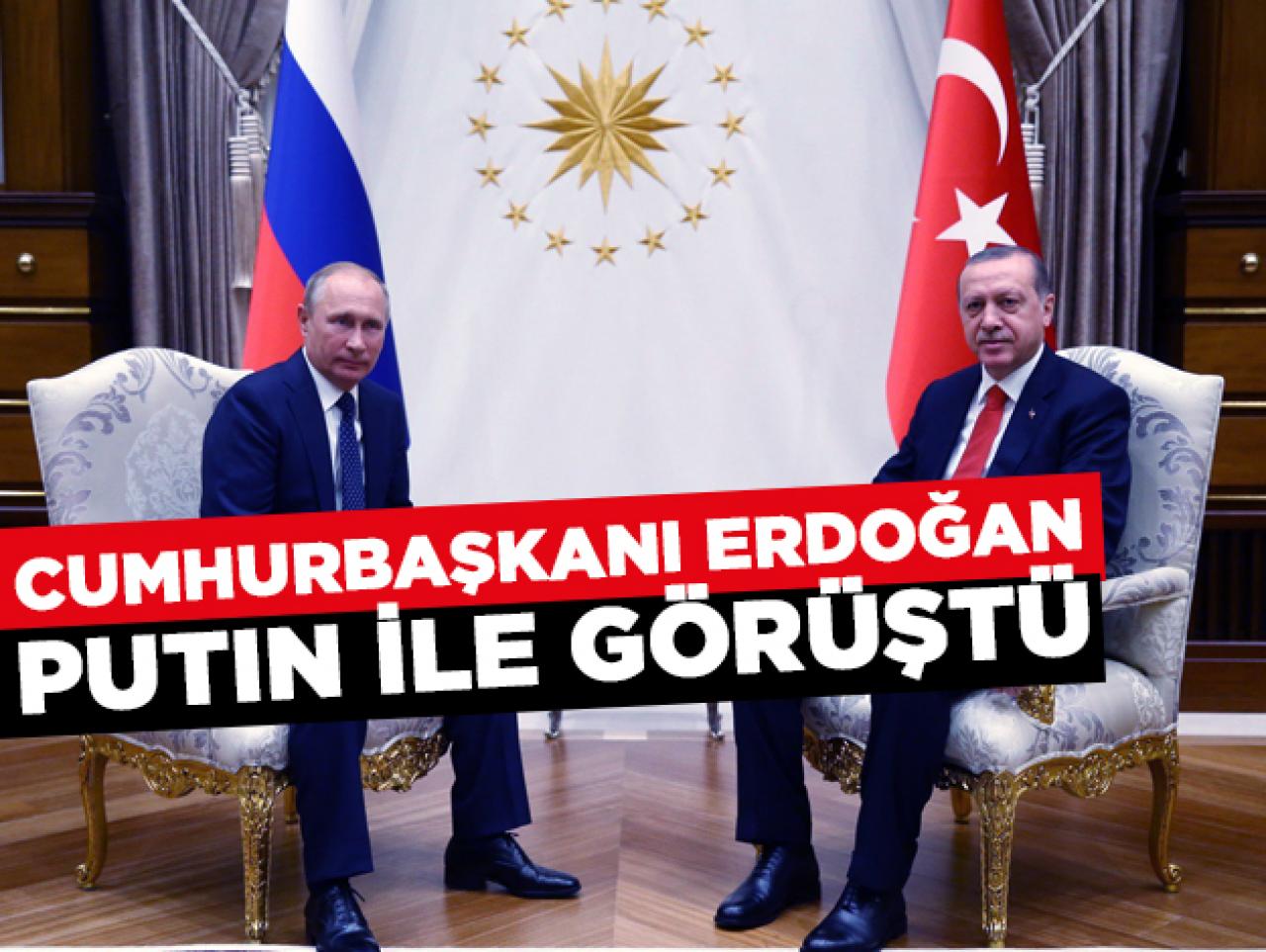 Cumhurbaşkanı Erdoğan, Putin ile görüştü