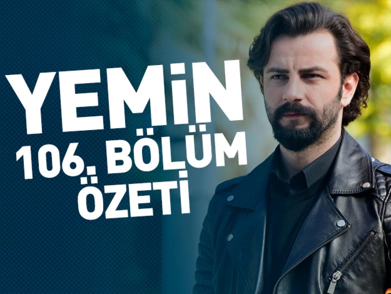 Yemin 106. bölüm özeti ve fragmanı | Reyhan ve Emir kenetleniyor