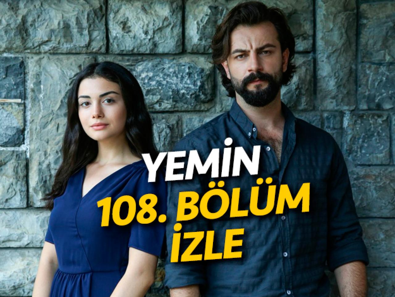 Yemin 108. bölüm izle! Yemin 109. bölüm fragmanı yayınlandı