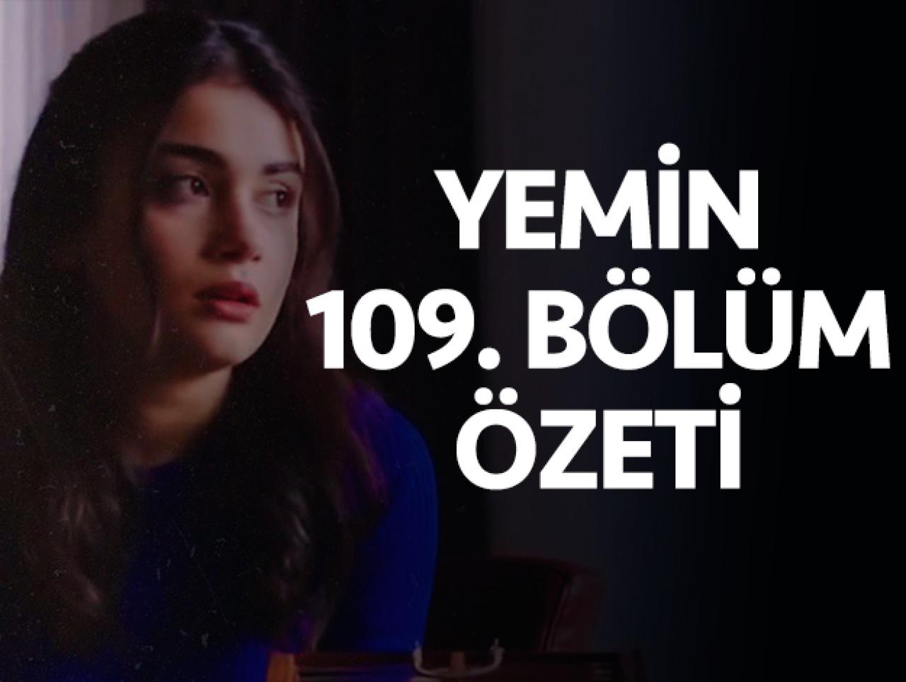 Yemin 109. bölüm özeti ve fragmanı | Reyhan ve Emir ne yapacak?