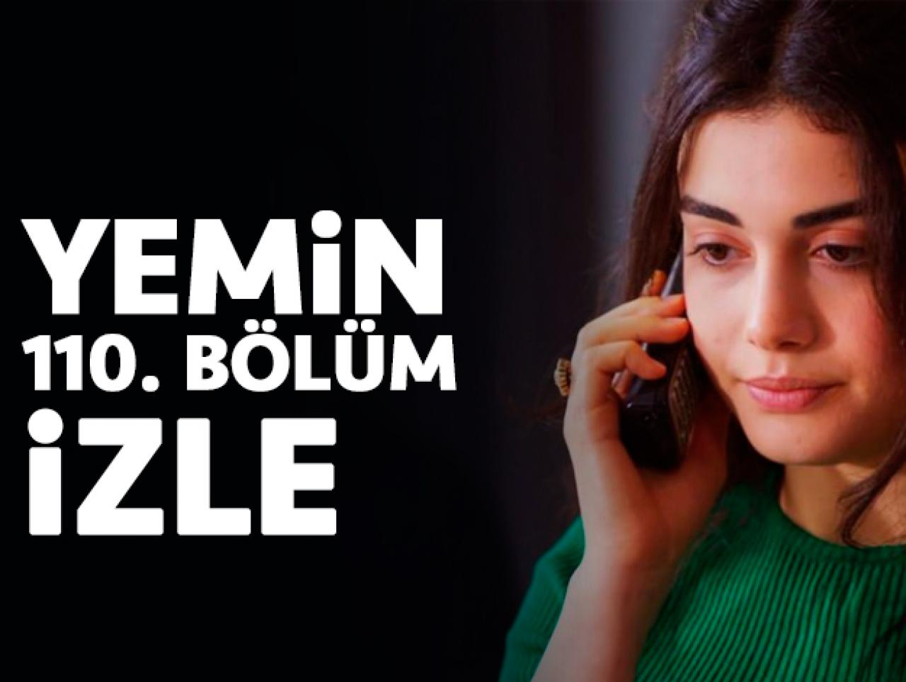 Yemin 110. bölüm izle! Yemin 111. bölüm fragmanı yayınlandı