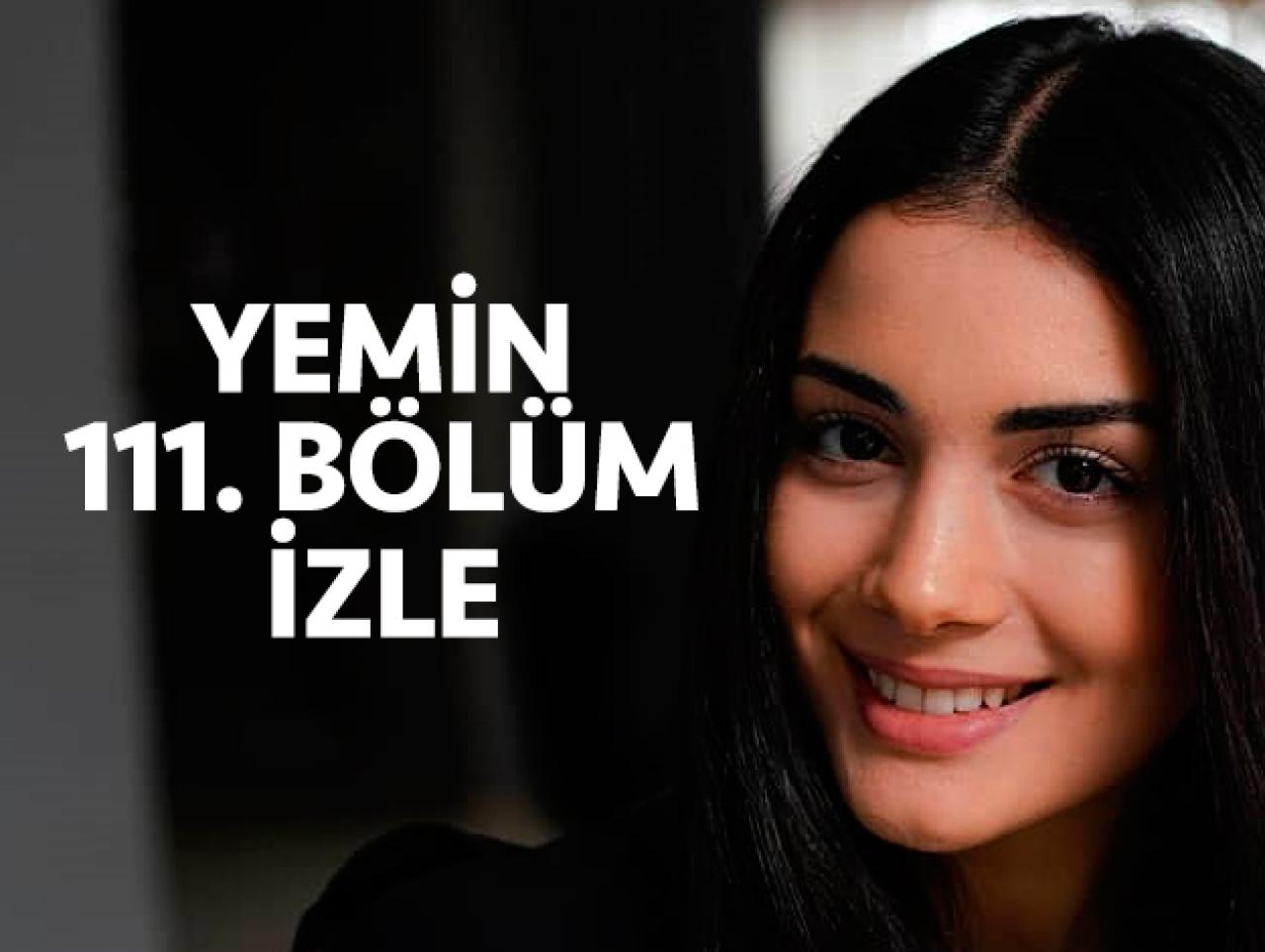 Yemin 111. bölüm izle! Yemin 112. bölüm fragmanı yayınlandı