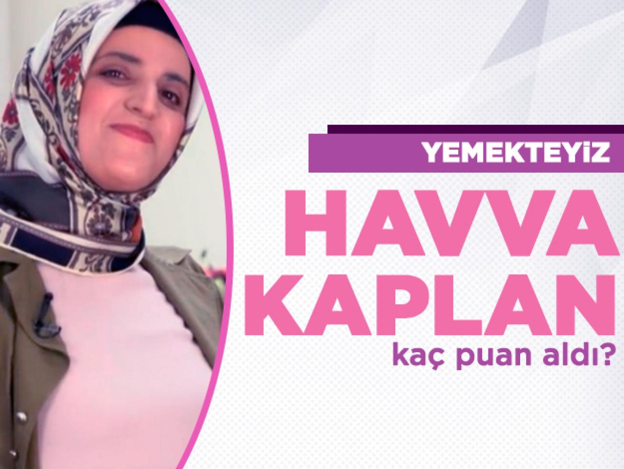 Yemekteyiz 6 Kasım Çarşamba | Havva Kaplan kaç puan aldı ve menüsünde neler vardı?