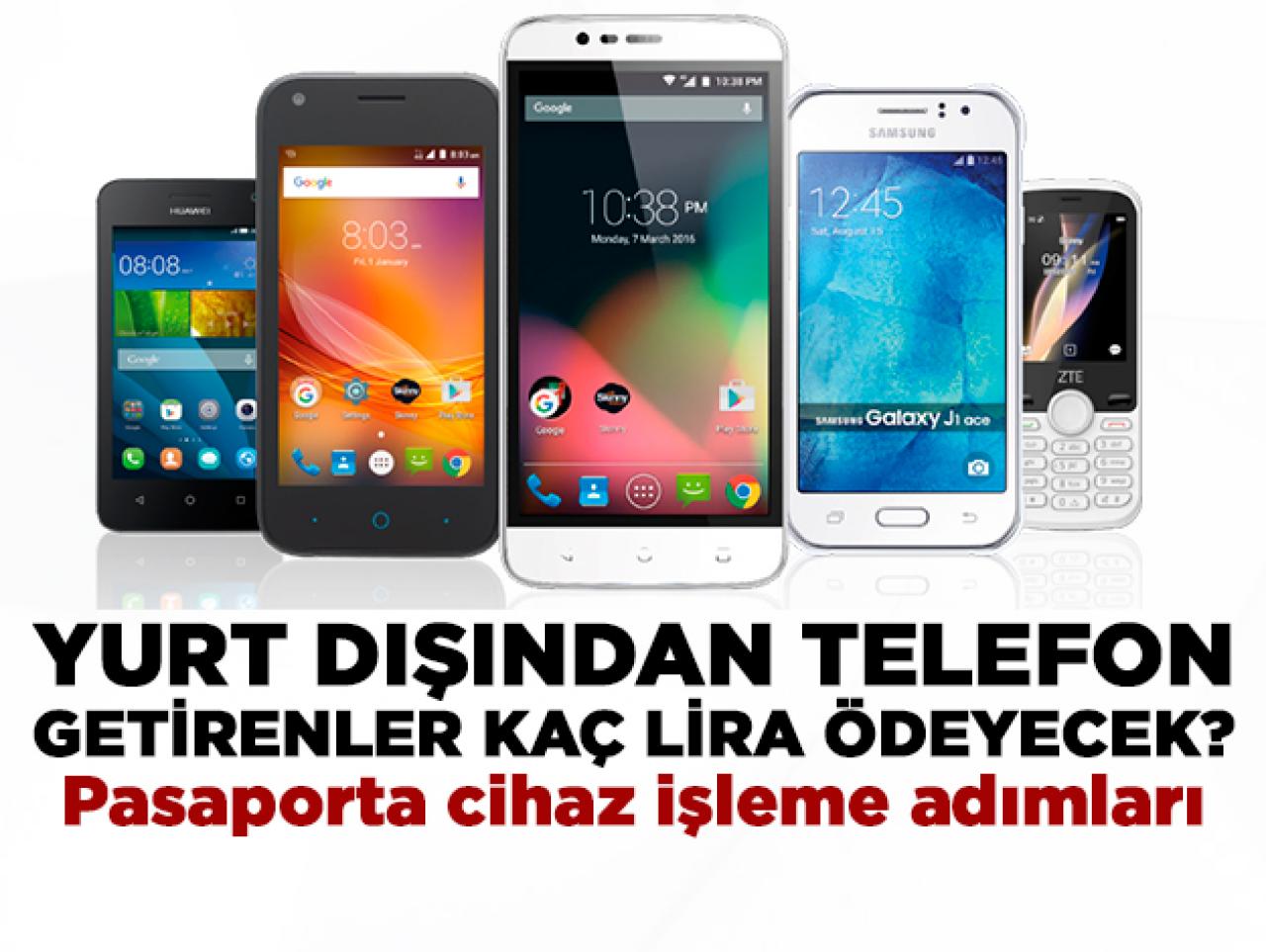 2020 Pasaporta telefon kaydettirme ücreti kaç lira? Yapılcak işlemler