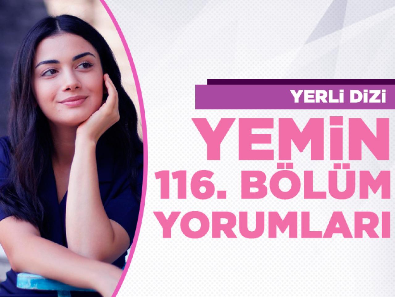 Yemin 116. bölüm yorumları | Bebek müjdesi gelir mi?