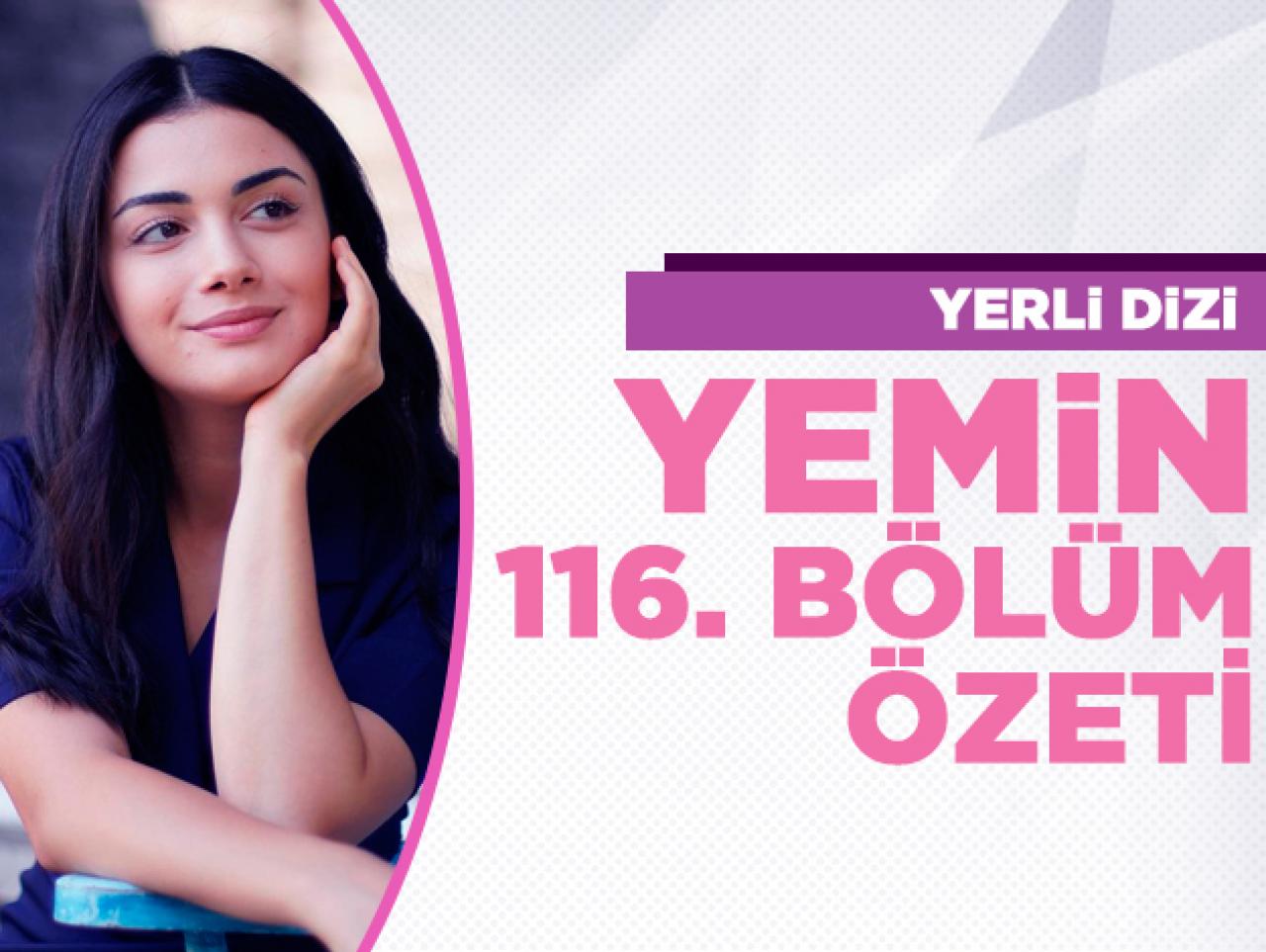 Yemin 116. bölüm özeti | Emir ve Reyhan'ın çocuğu olacak mı