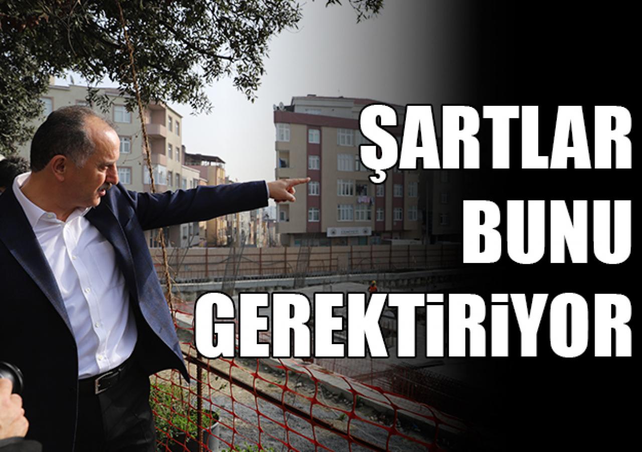 Şartlar bunu gerektiriyor