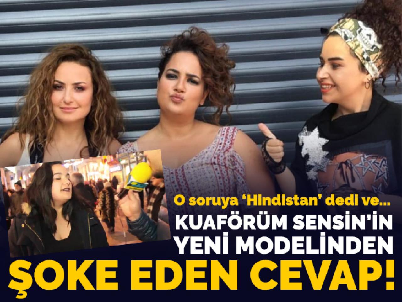 Kuaförüm Sensin'in Tuğçe'sinden şoke eden Hindistan yanıtı!