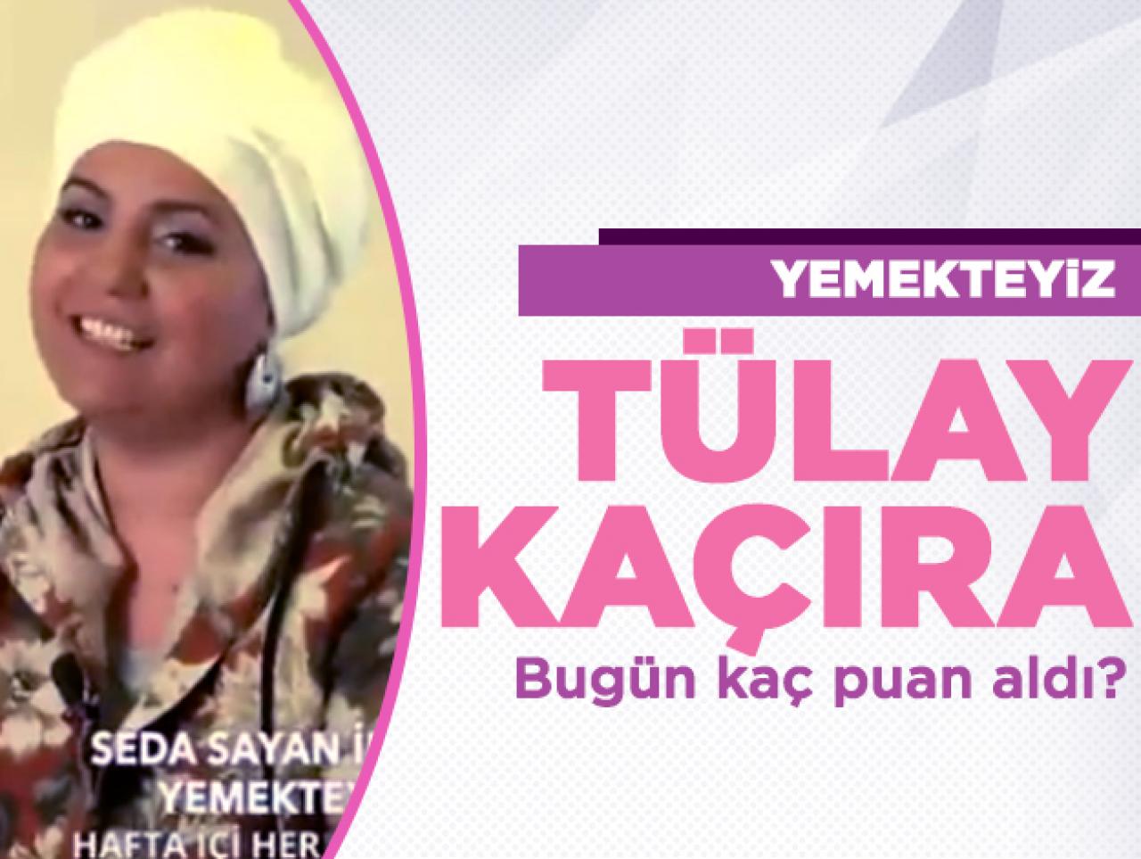 Yemekteyiz 12 Kasım Salı | Tülay Kaçıra kaç puan aldı ve menüsünde neler vardı?