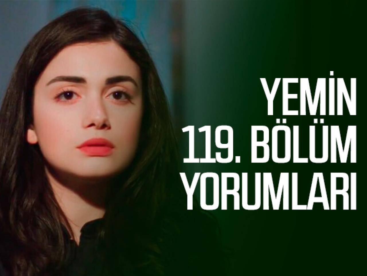 Yemin 119. bölüm yorumları | Nigar gerçeği açıklayacak mı?