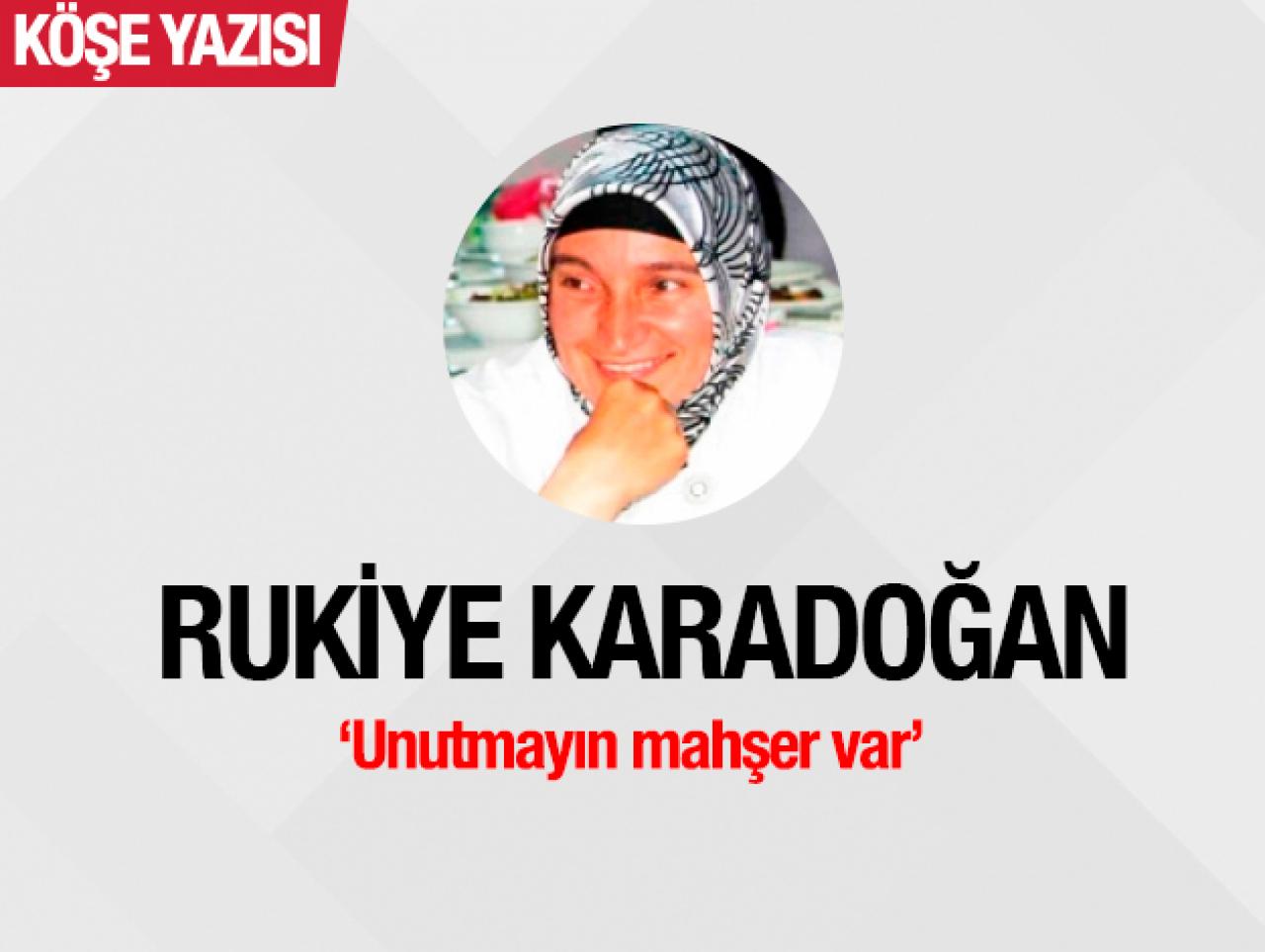 Unutmayın mahşer var