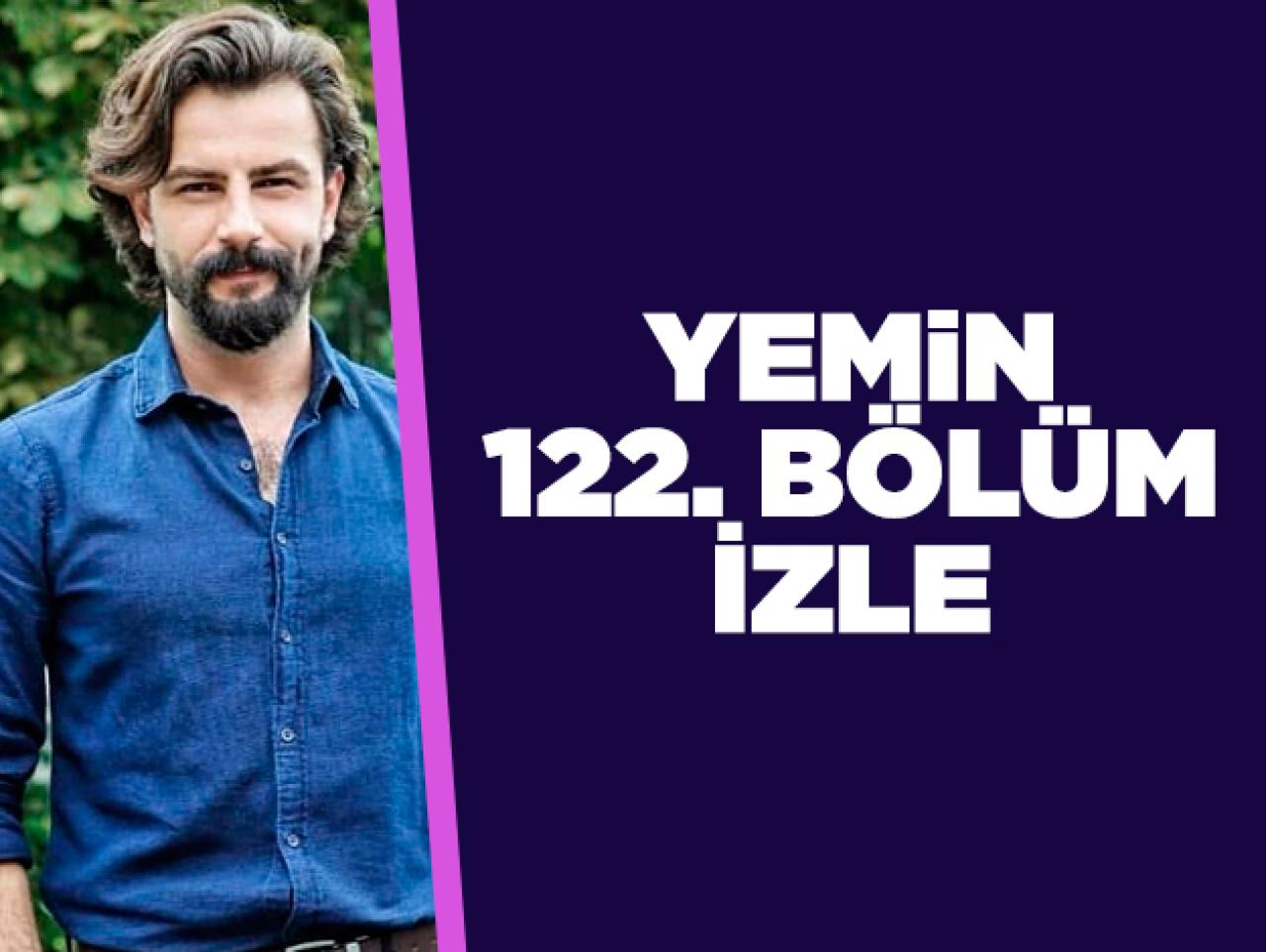 Yemin 122. bölüm izle! Yemin 123. bölüm fragmanı yayınlandı