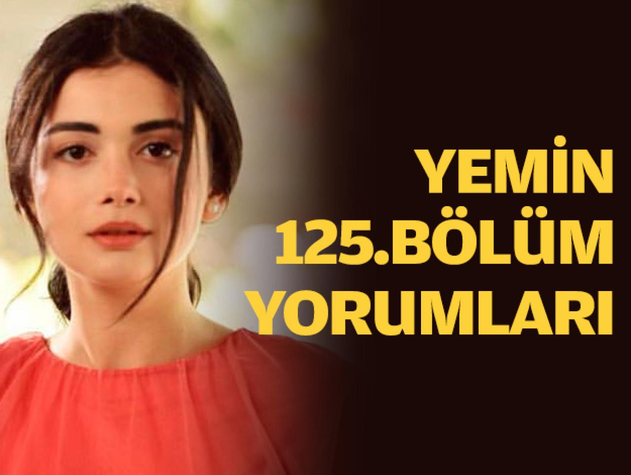 Yemin 125. bölüm yorumları | Reyhan'ın planı ne?