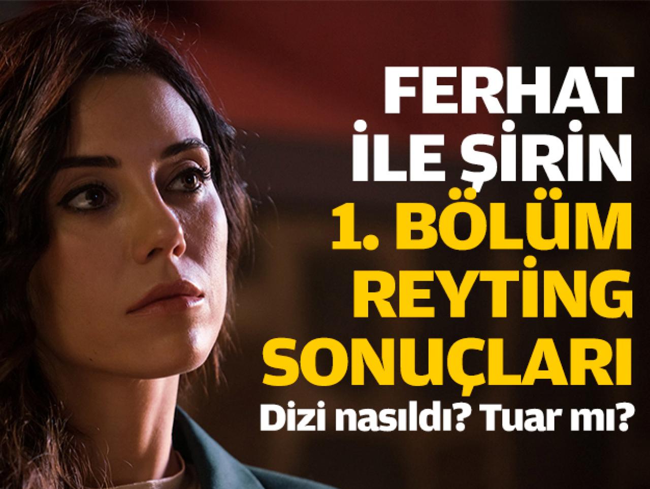 Ferhat ile Şirin 1. bölüm reyting sonuçları | Dizi nasıldı tutar mı izlendi mi