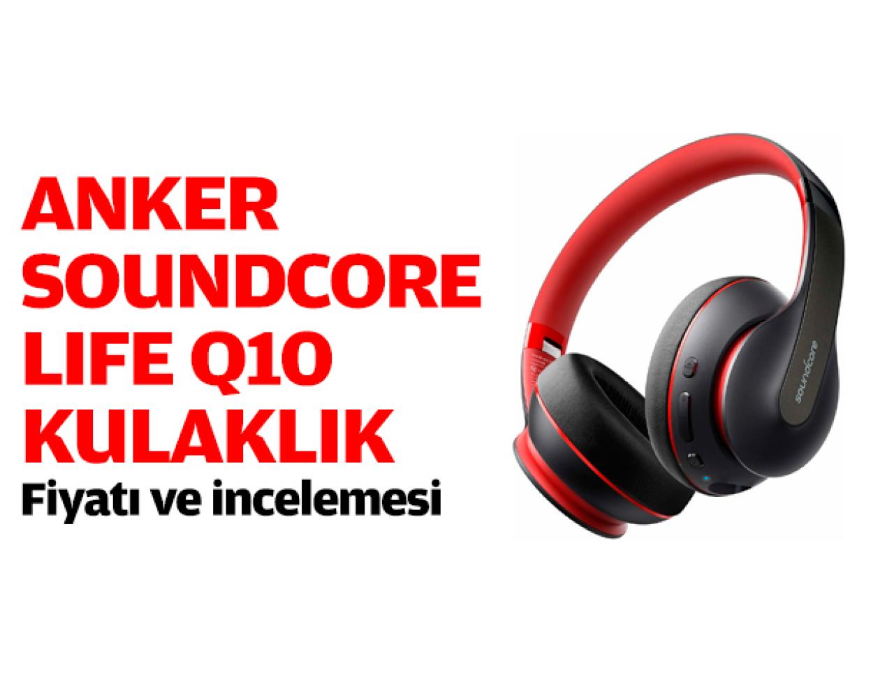 Hepsiburada Anker Soundcore Life Q10 Kablosuz Bluetooth 5.0 Kulaklık fiyat ve incelemesi