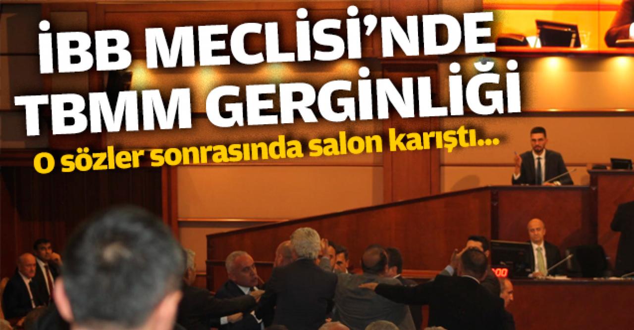 İBB Meclisi'nde TBMM gerilimi