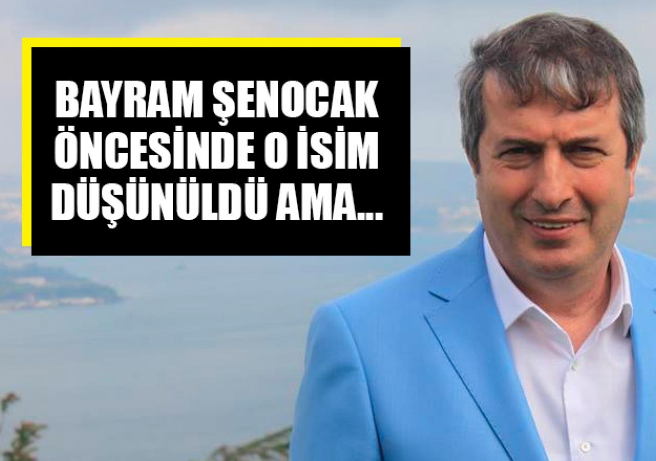 Bayram Şenocak'tan önce o isme gidildi ama...