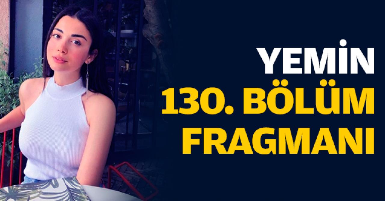 Yemin 130. bölüm fragmanı | Reyhan hamile mi?