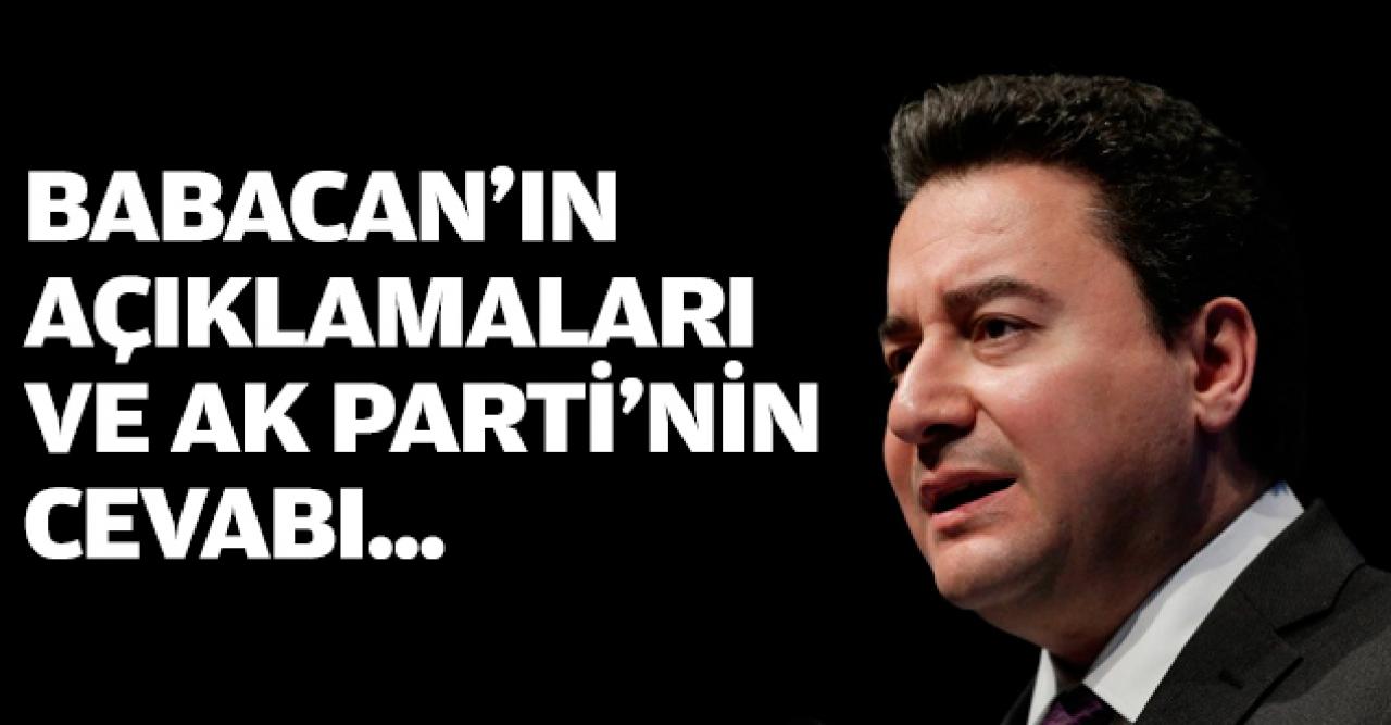 Babacan’ın açıklamaları ve AK Parti’nin buna cevabı!