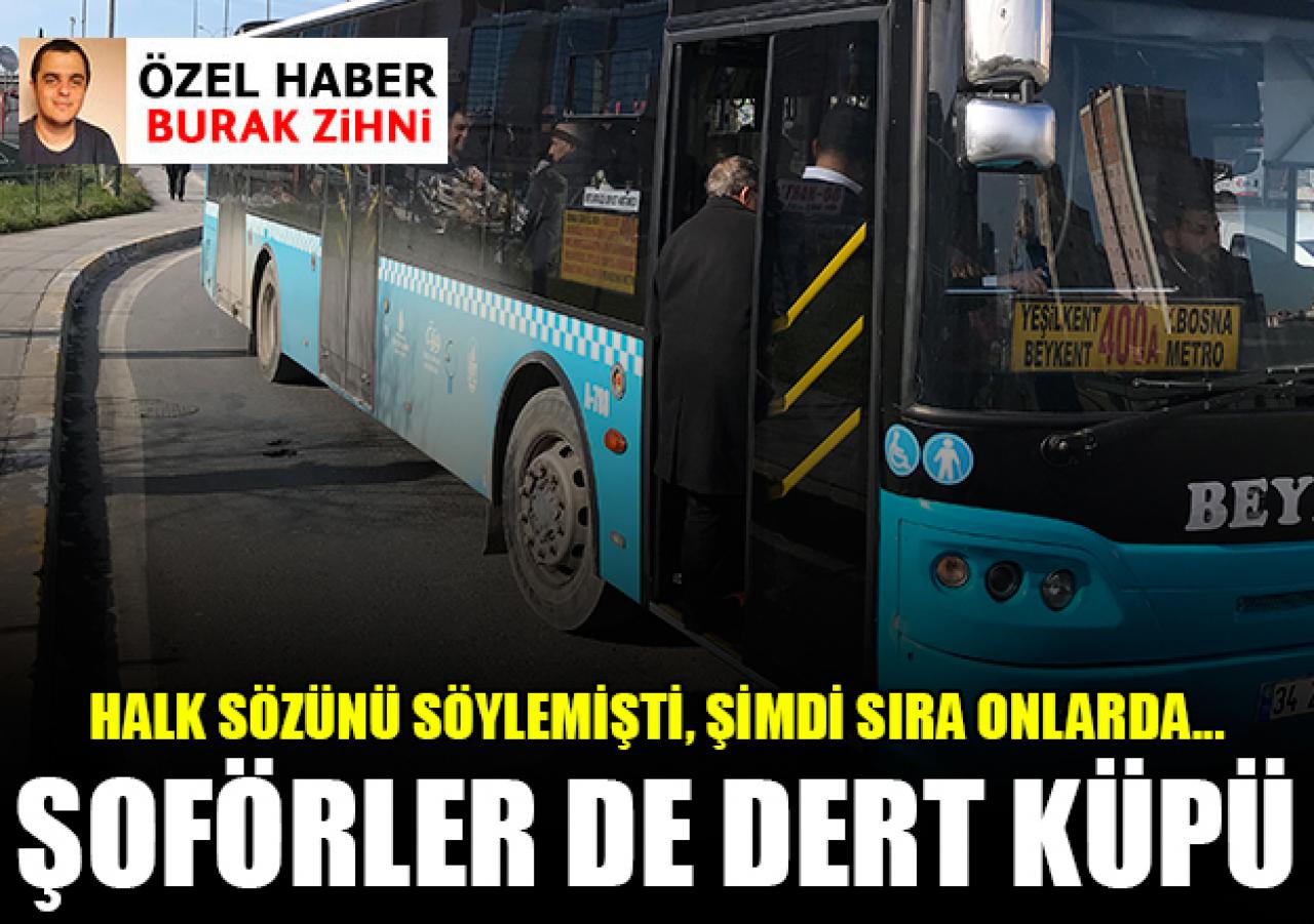 Şoförler de dert küpü