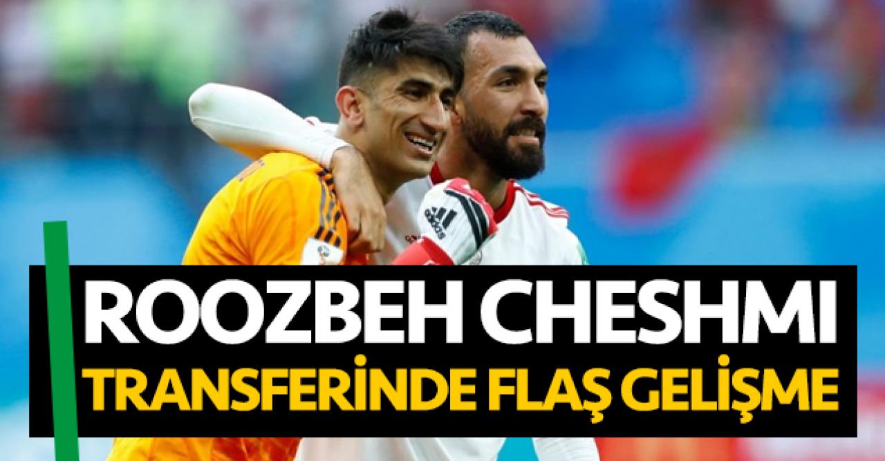 Trabzonspor'un istediği Roozbeh Cheshmi'nin transferinde flaş gelişme!