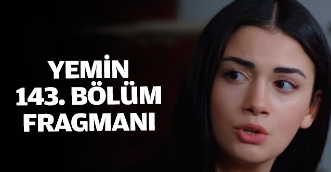 Yemin 143. bölüm fragmanı | Cavidan'a ne olacak?