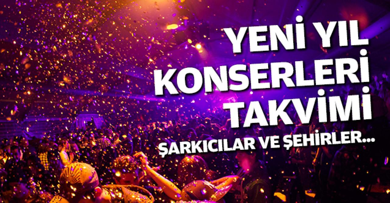 31 Aralık 2019 Yılbaşı Konserleri | Şarkıcılar, şehirler ve bilet fiyatları