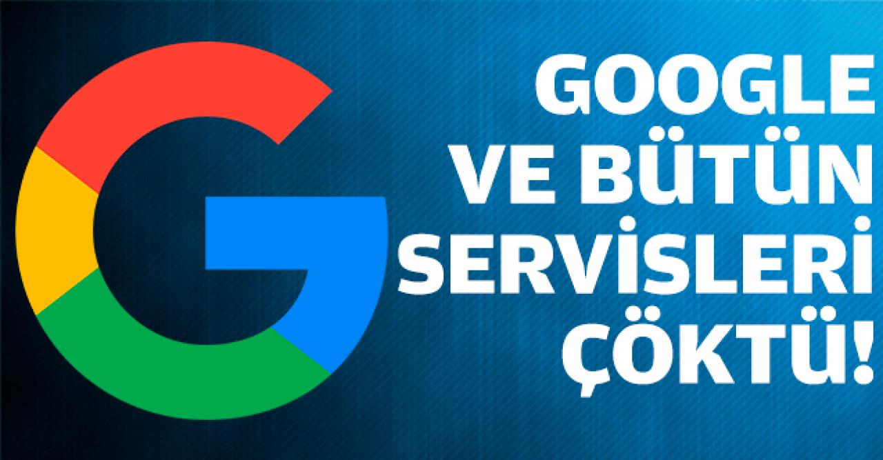 Google, Gmail, Youtube ve diğer tüm servisler çöktü mü? Neden açılmıyor nasıl girilir