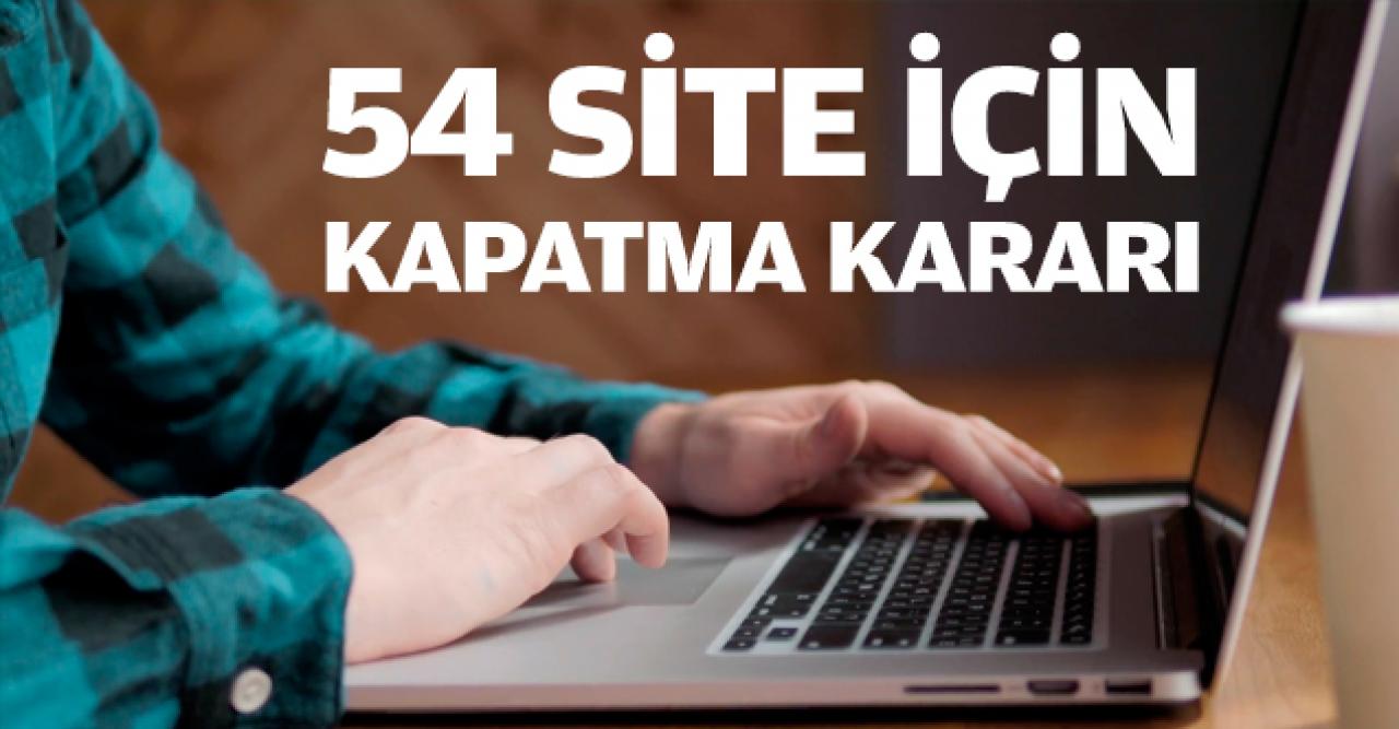 54 yasa dışı forex sitesine kapatma kararı