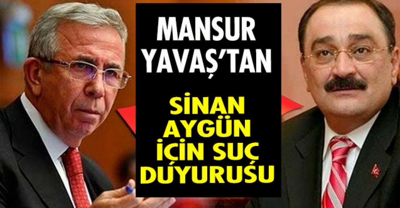 Mansur Yavaş, Aygün için suç duyurusunda bulundu