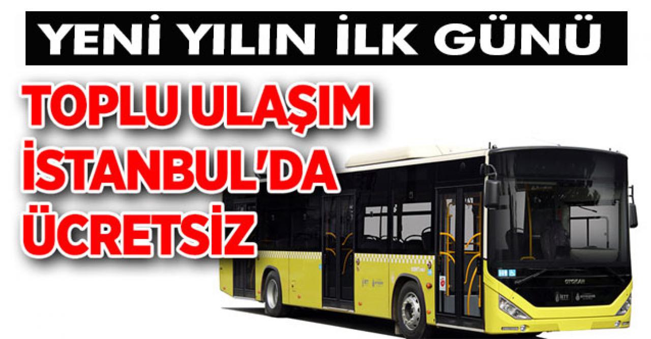 Ulaşım ücretsiz olacak!