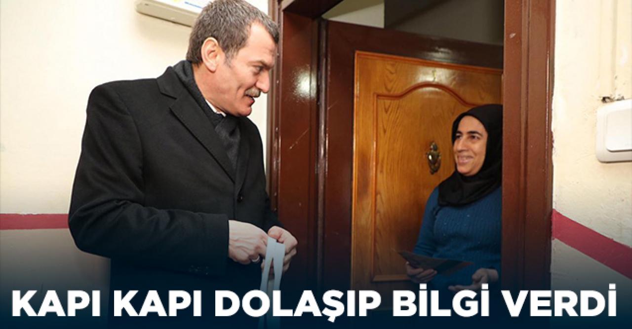 Kapı kapı dolaşıp bilgilendirme yaptı