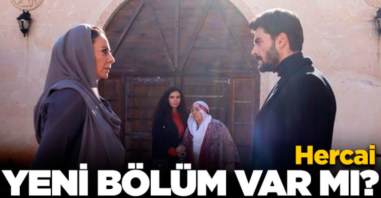 Hercai yeni bölüm neden yayınlanmadı (yok)? 3 Ocak Cuma