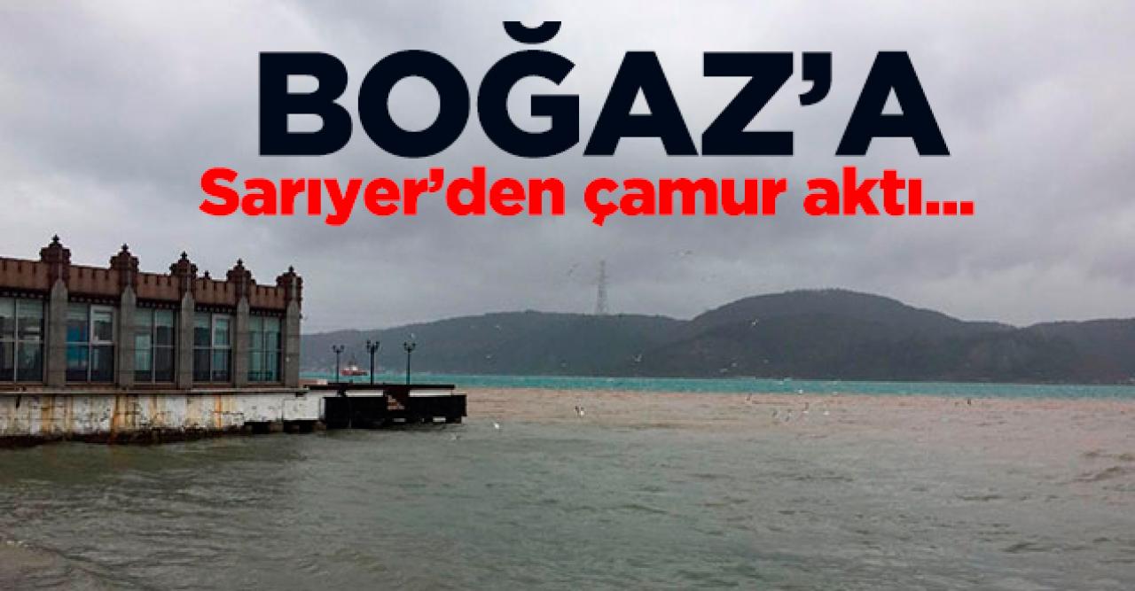 Sarıyer'den Boğaz'a çamur aktı! Bir anda renk değişti...