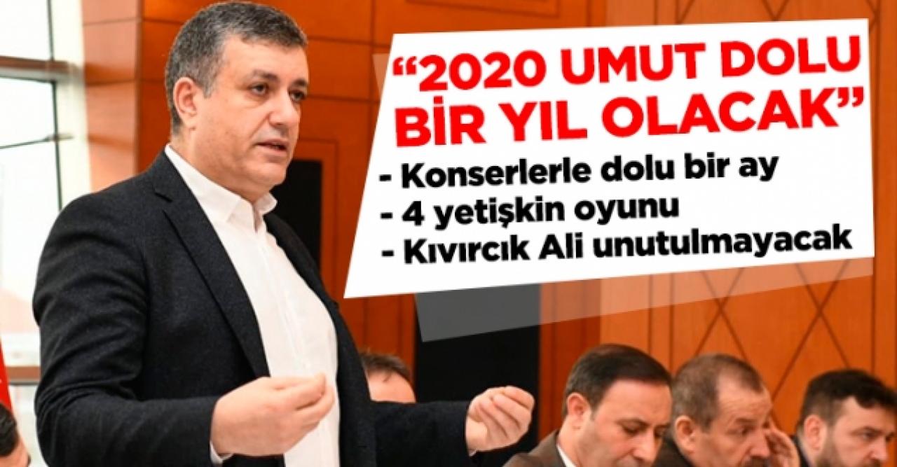 2020 umut dolu bir yıl olacak